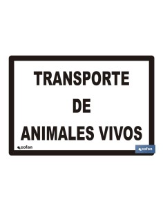 SEÑAL DE TRANSPORTE DE ANIMALES VIVOS