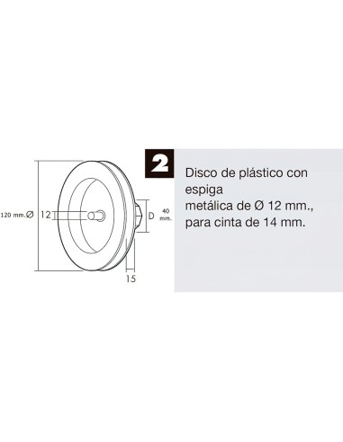 Disco Persiana Plastico Espiga Metalica 120x40 mm. Cinta 14 mm.